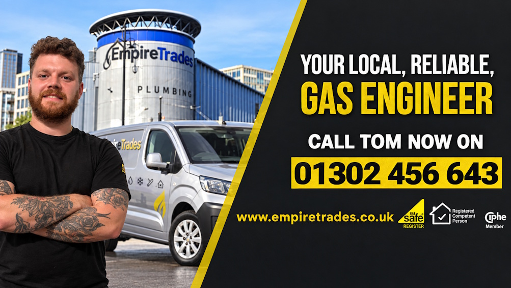 Tom from Empire Trades, Gas Safe registered engineer in Doncaster